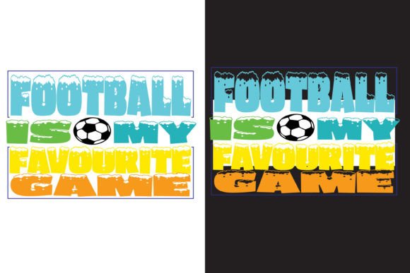 Football is My Favourite Game T-Shirt Design β A Versatile Choice for Fans and Merchandise Creators