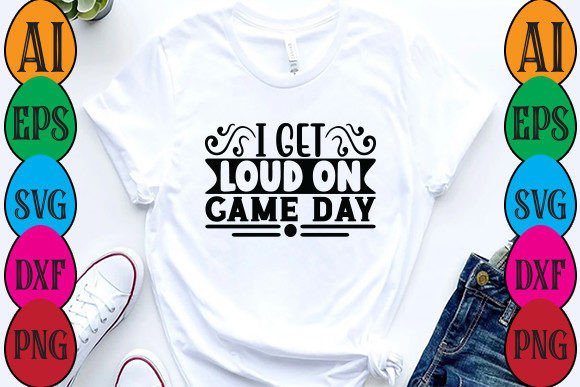 I Get Loud on Game Day: Creative Design for Fans and Makers